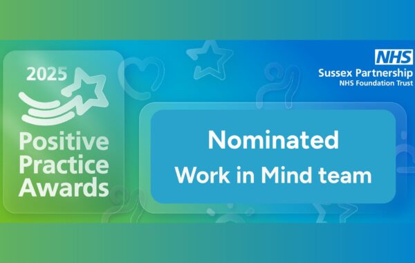 Graphic announcing that Southdown’s Work in Mind team has been nominated for the 2025 Positive Practice Awards by Sussex Partnership NHS Foundation Trust.