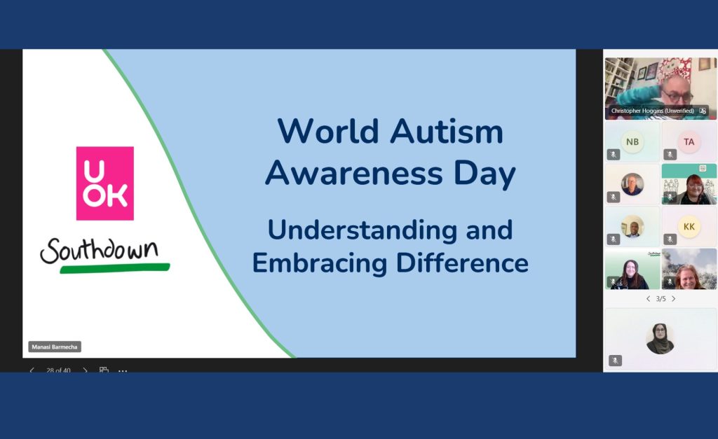 A screenshot of a virtual webinar for World Autism Awareness Day. The slide on the left displays the UOK and Southdown logos with the title 'World Autism Awareness Day: Understanding and Embracing Difference' on a blue background. On the right, multiple participants are visible in a video call.